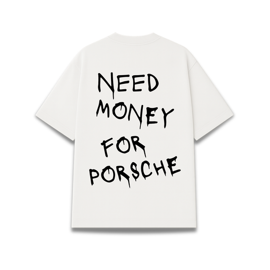 Translation missing: es.Need Money for Por$che Tee